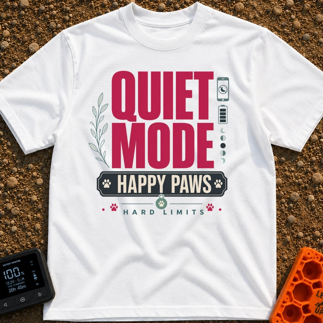Quiet Mode Happy Paws - T-Shirt in White - A typographic design reading "QUIET MODE" in large red letters, with "HAPPY...