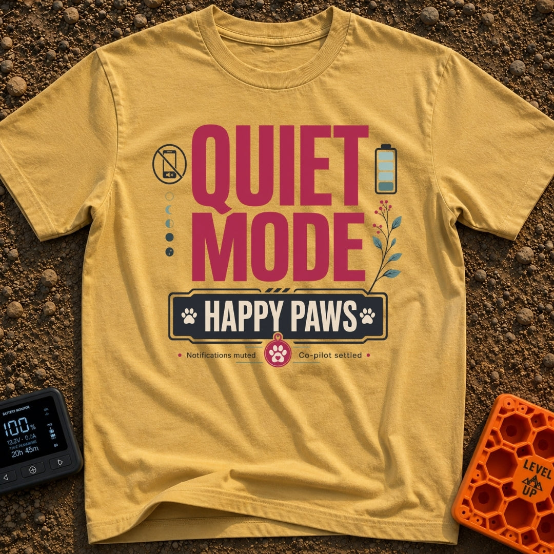 Quiet Mode Happy Paws - T-Shirt in Mustard - A typographic design featuring large red text reading "QUIET MODE" above a...