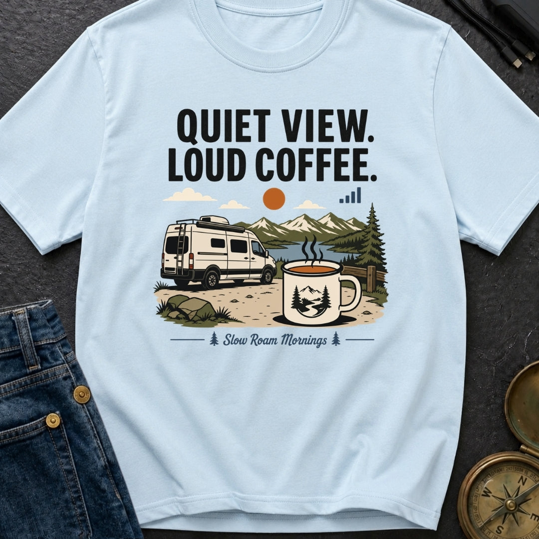 Quiet View Loud Coffee - T-Shirt