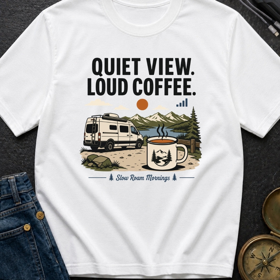 Quiet View Loud Coffee - T-Shirt