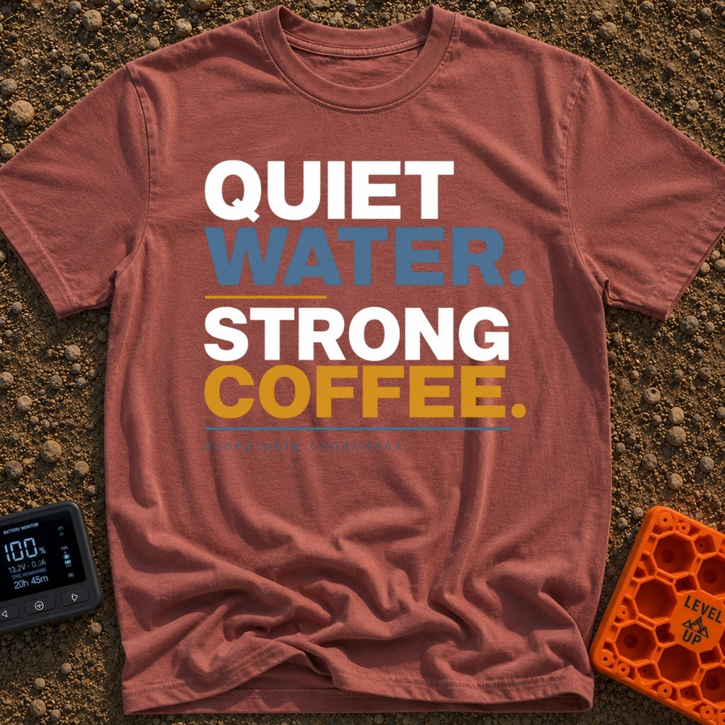Still Waters Strong Brew - T-Shirt in Brick - A text-based design featuring the stacked words "QUIET WATER." and "STRONG...