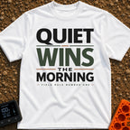 Quiet Wins Mornings - T-Shirt in White - A typographic design featuring the stacked phrase "QUIET WINS THE MORNING" in...