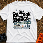Peak Raccoon Energy - T-Shirt in White - A graphic illustration featuring the text 'Raccoon Energy Campground Edition'...