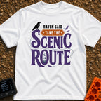 Quoth The Raven Detour - T-Shirt in White - A typographic design reading "RAVEN SAID TAKE THE SCENIC ROUTE" featuring a...