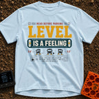 Level Is A Feeling - T-Shirt in Chambray - A graphic design featuring the text "READ BEFORE PARKING: LEVEL IS A FEELING"...