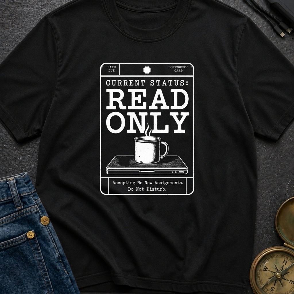 Read Only Mode - T-Shirt