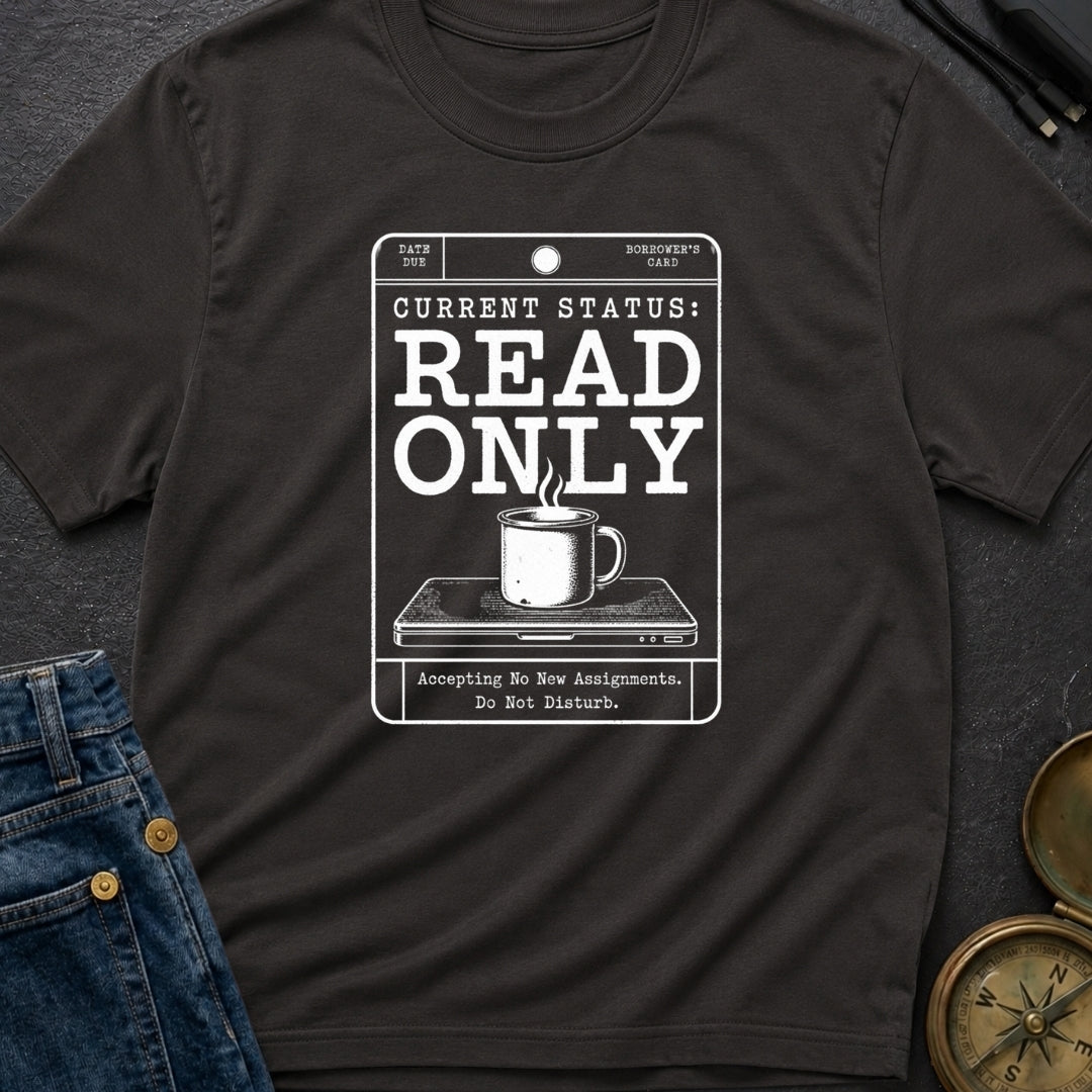Read Only Mode - T-Shirt