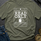 Read Only Mode - T-Shirt