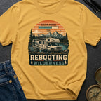 Rebooting In Wilderness - T-Shirt