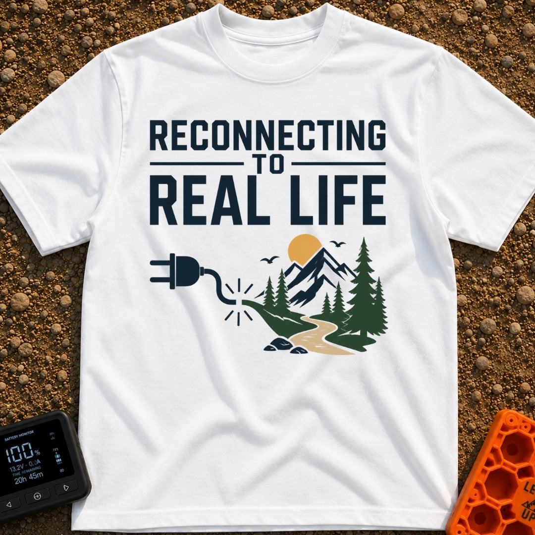 Logging Into Life - T-Shirt in White - The design displays the text "RECONNECTING TO REAL LIFE" above an illustration of...