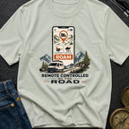 Remote Controlled By The Road - T-Shirt