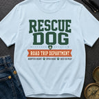 Rescue Dog Road Trip Department - T-Shirt