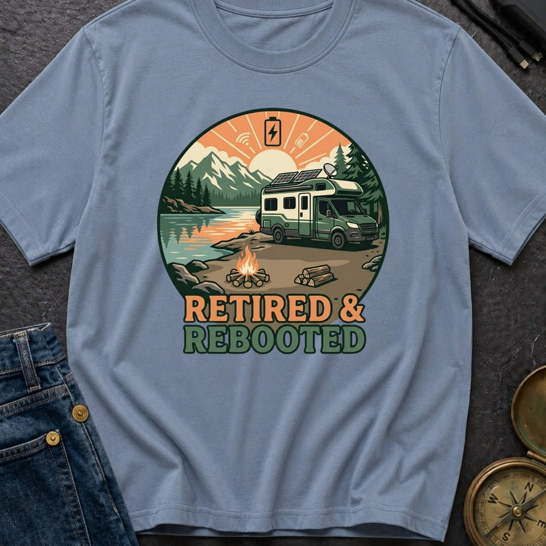 Retired and Rebooted - T-Shirt