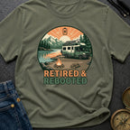 Retired and Rebooted - T-Shirt