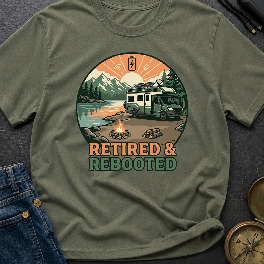 Retired and Rebooted - T-Shirt