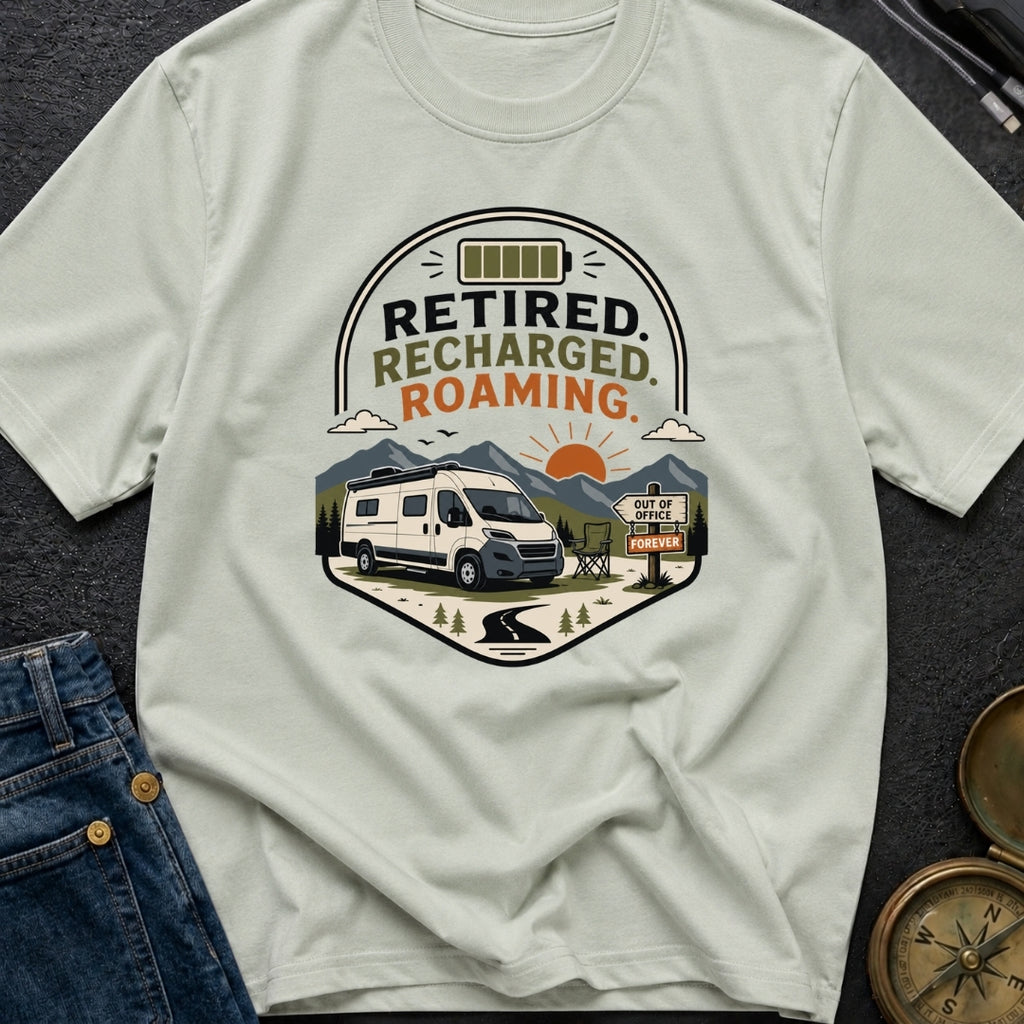 Retired But Recharged - T-Shirt