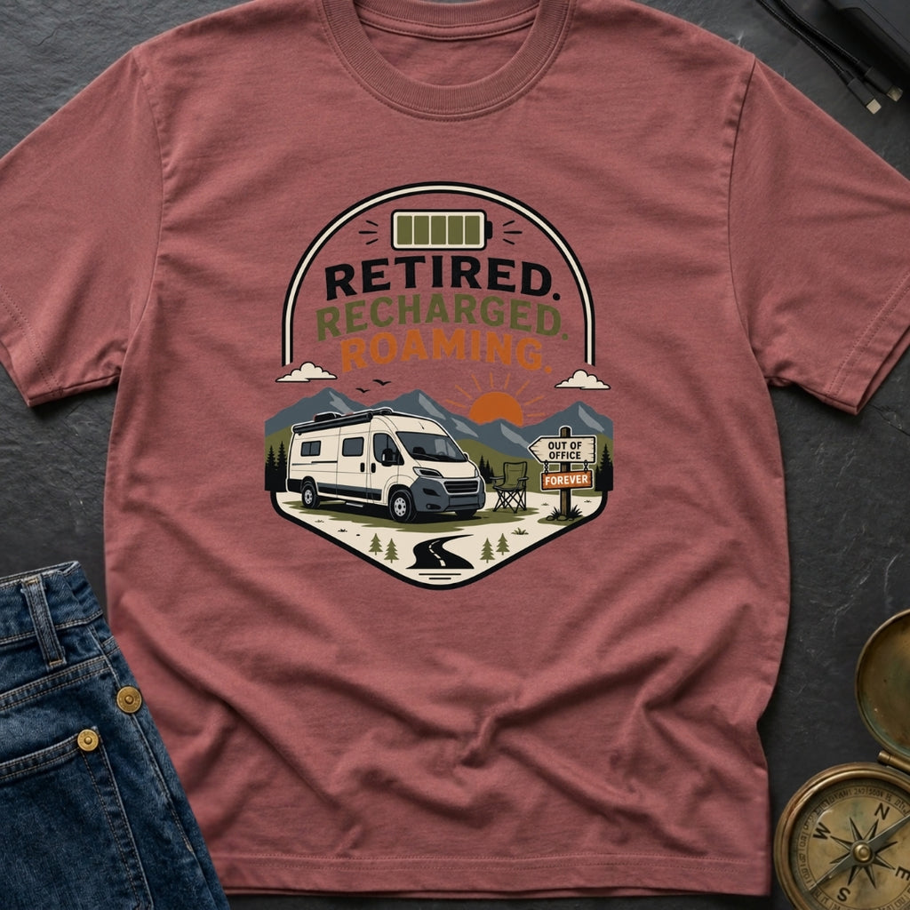 Retired But Recharged - T-Shirt