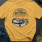 Retired But Recharged - T-Shirt