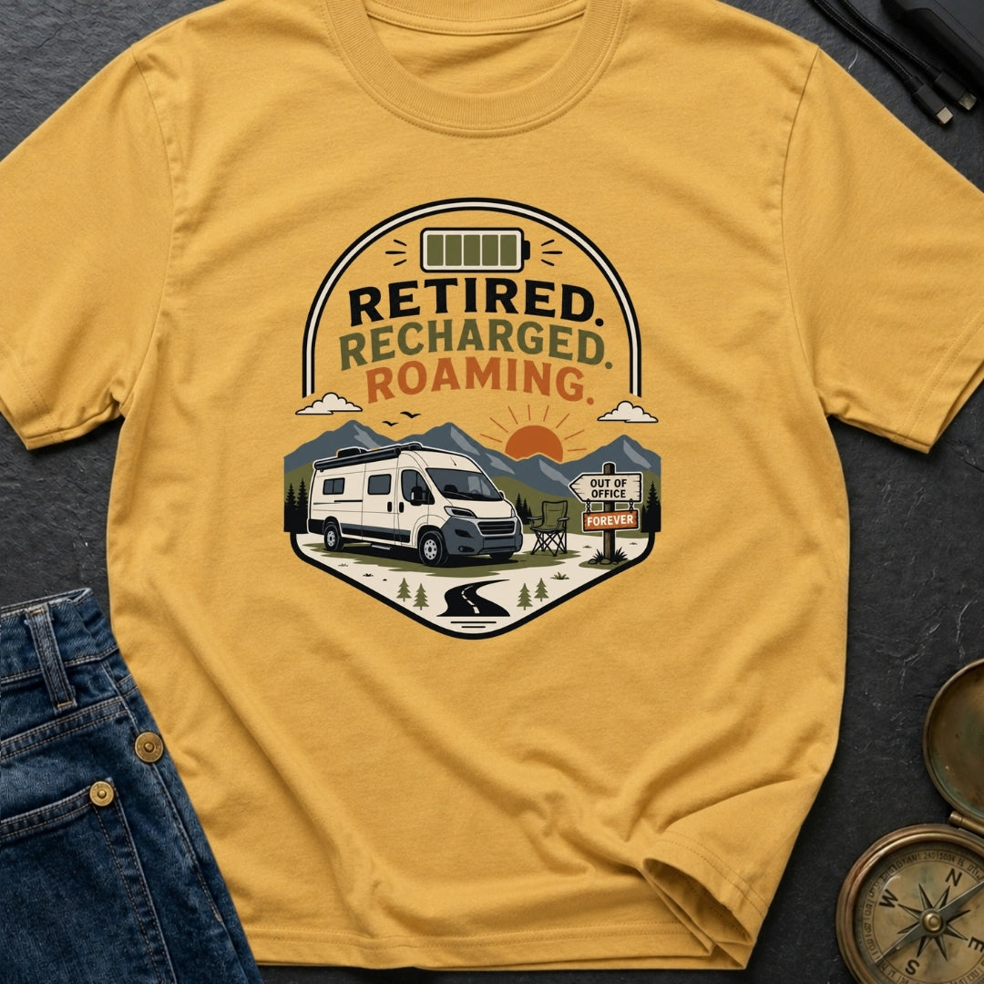 Retired But Recharged - T-Shirt