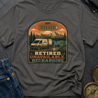 Retired To Recharge - T-Shirt