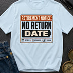 No Return Date - T-Shirt