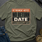 No Return Date - T-Shirt