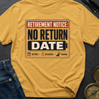 No Return Date - T-Shirt
