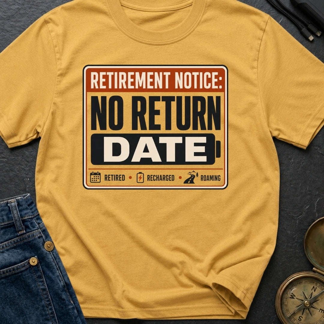 No Return Date - T-Shirt
