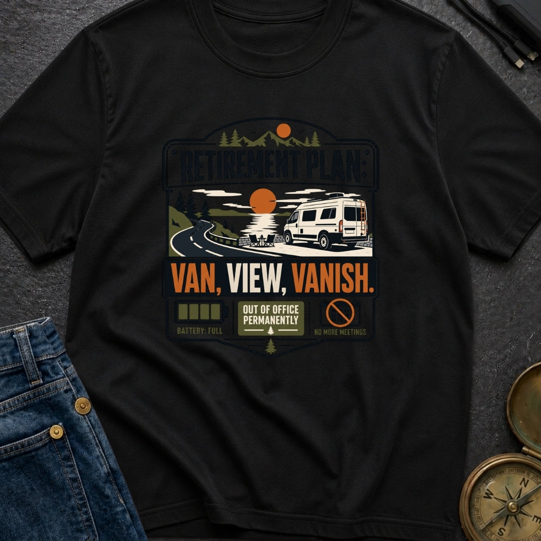 Retirement Plan Van View Vanish - T-Shirt