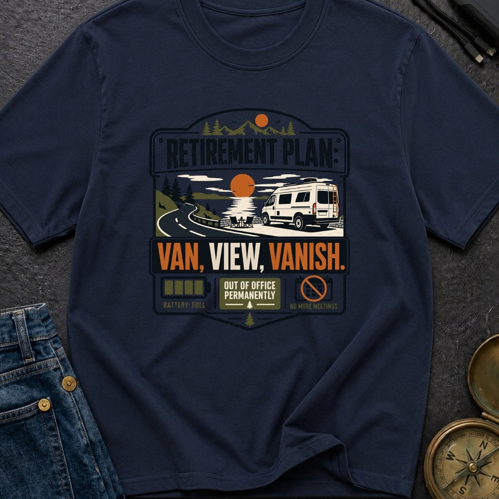 Retirement Plan Van View Vanish - T-Shirt