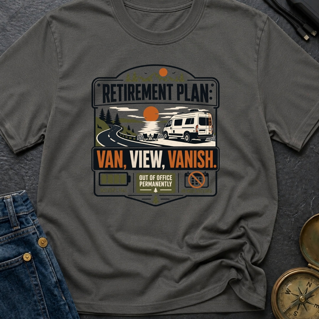 Retirement Plan Van View Vanish - T-Shirt
