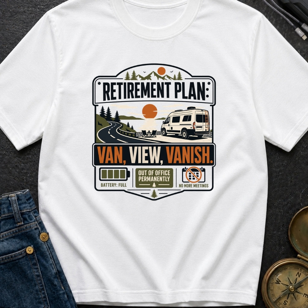 Retirement Plan Van View Vanish - T-Shirt