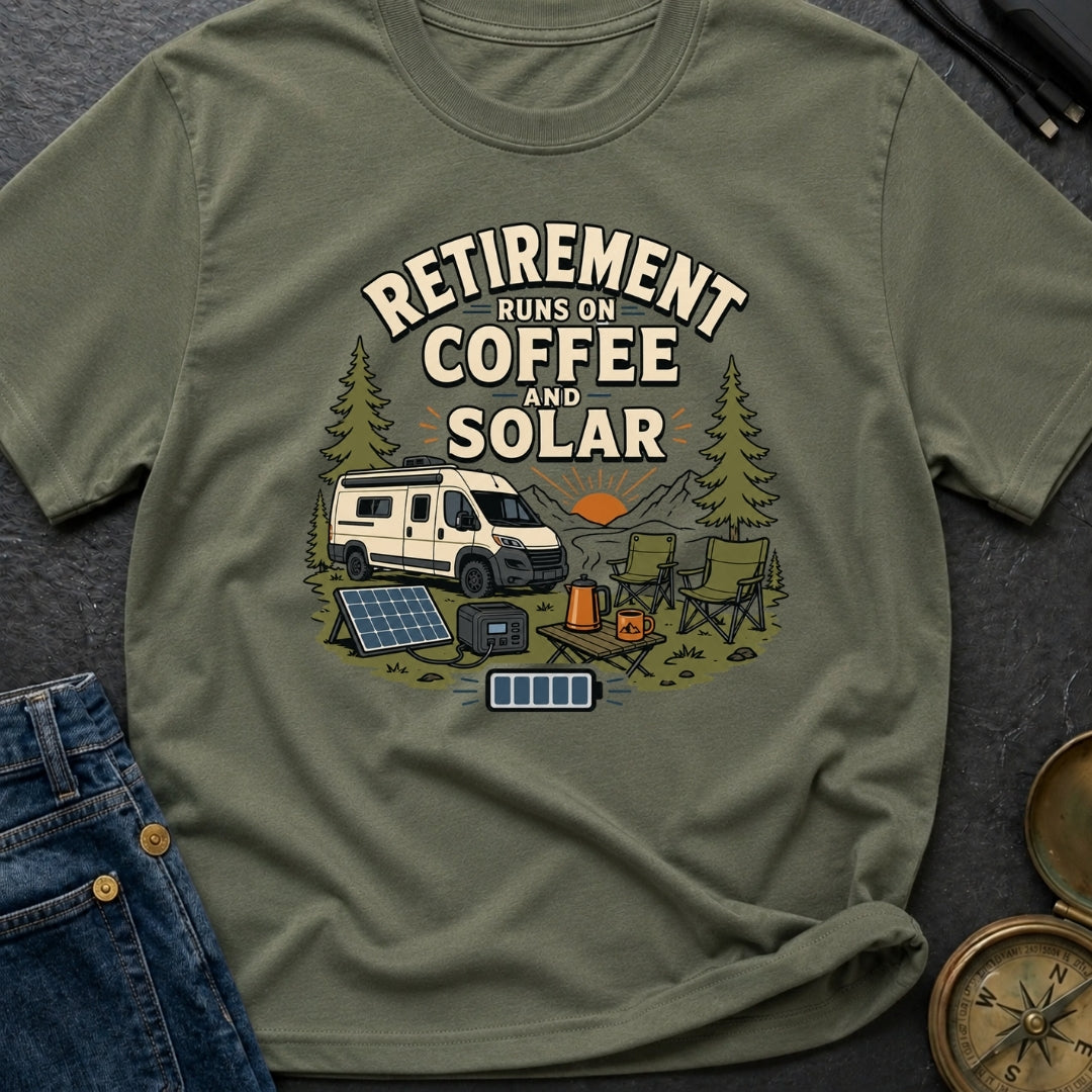 Retirement Runs On Coffee And Solar - T-Shirt