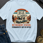 Permanently Out Of Office - T-Shirt