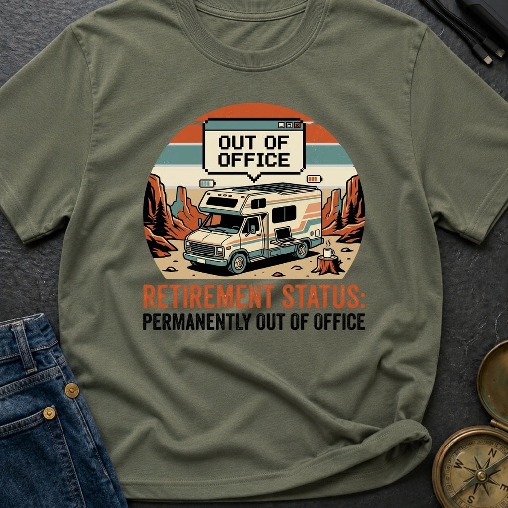 Permanently Out Of Office - T-Shirt