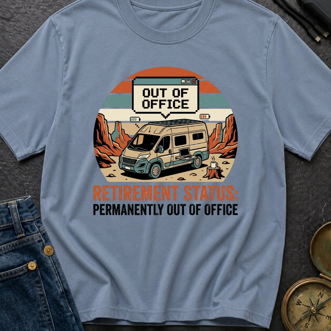 Retirement Status Permanently Out Of Office - T-Shirt