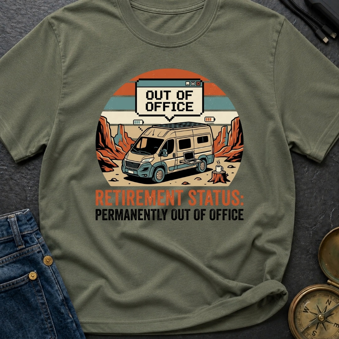 Retirement Status Permanently Out Of Office - T-Shirt