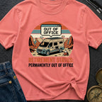 Retirement Status Permanently Out Of Office - T-Shirt