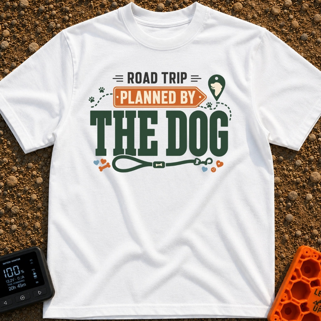 Planned By The Dog - T-Shirt in White - A typographic design reading "ROAD TRIP PLANNED BY THE DOG" with "PLANNED BY"...
