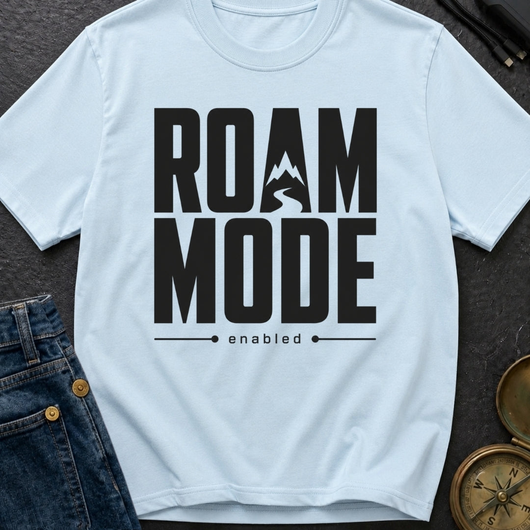 Stuck In Roam Mode - T-Shirt