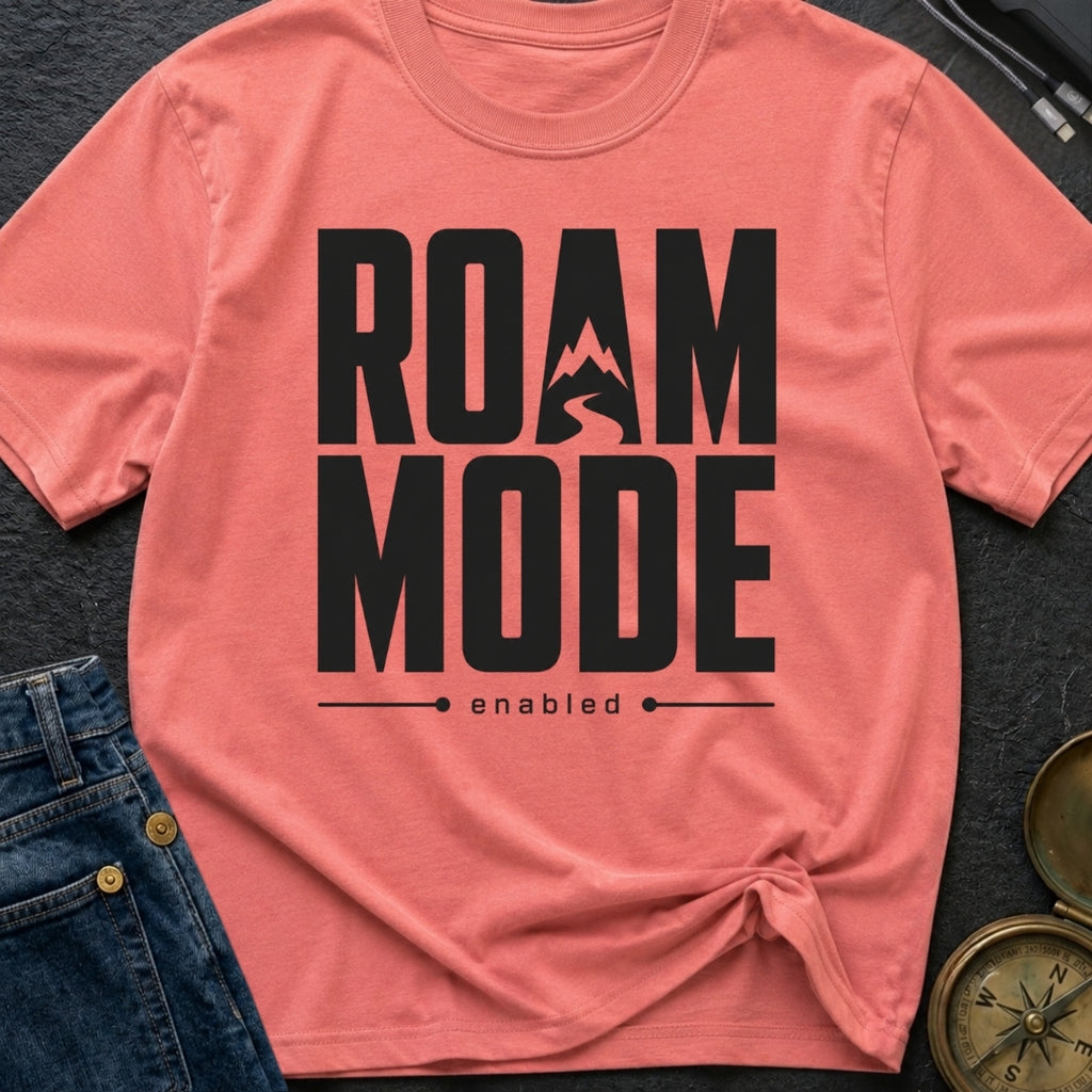 Stuck In Roam Mode - T-Shirt