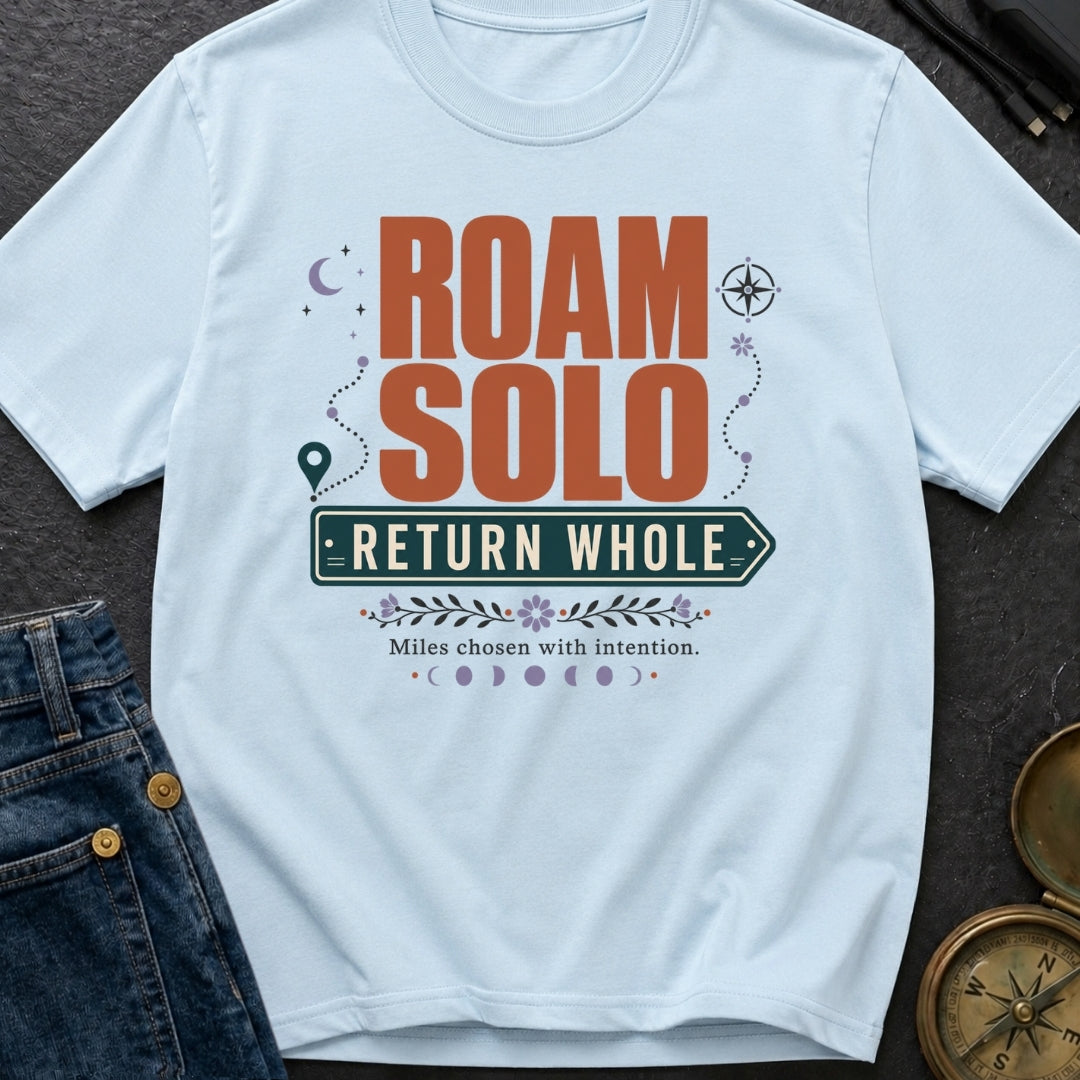 Roam Solo Return Whole - T-Shirt