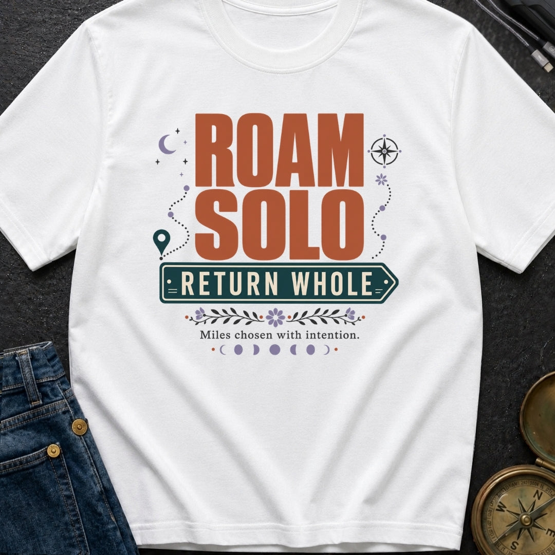 Roam Solo Return Whole - T-Shirt