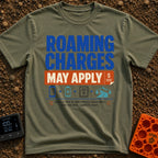 Roaming Charges Apply - T-Shirt in Moss - The design features the text "ROAMING CHARGES MAY APPLY" with "MAY APPLY" set...