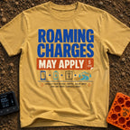 Roaming Charges Apply - T-Shirt in Mustard - The design features the text "ROAMING CHARGES MAY APPLY" with "MAY APPLY"...