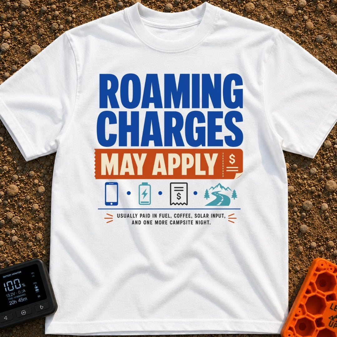Roaming Charges Apply - T-Shirt in White - The design features the text "ROAMING CHARGES MAY APPLY" with "MAY APPLY" set...