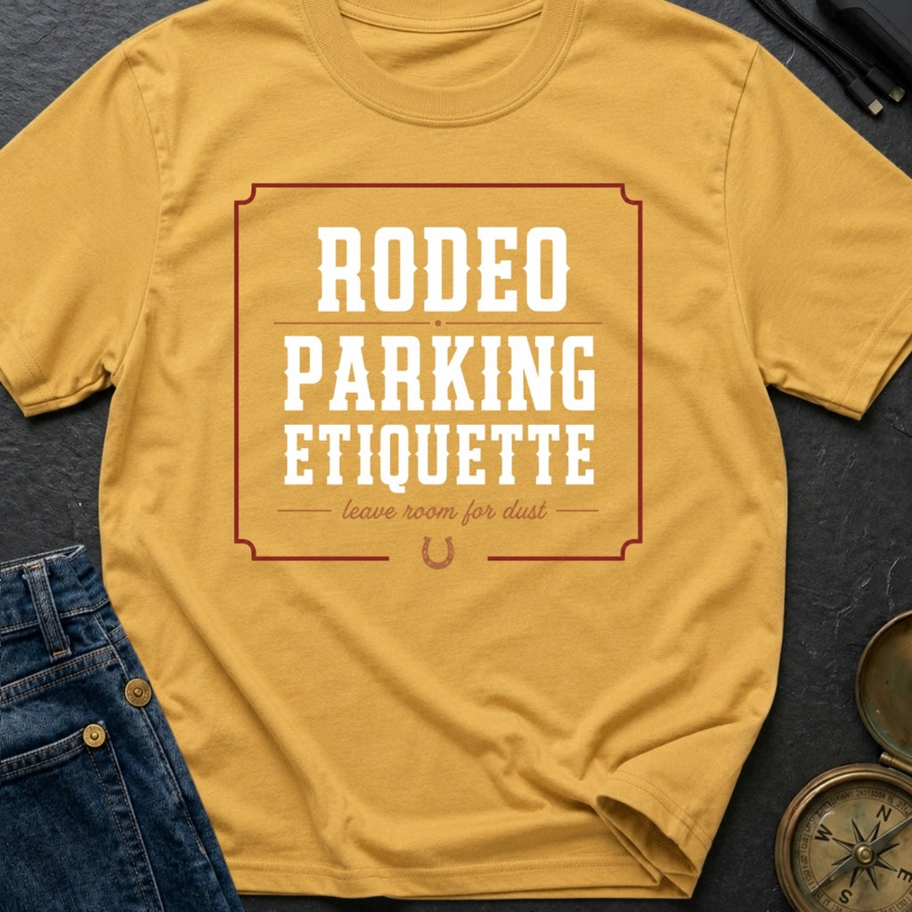 Rodeo Parking Rules - T-Shirt