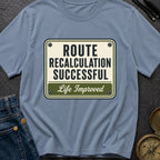 Route Calculation Successful - T-Shirt
