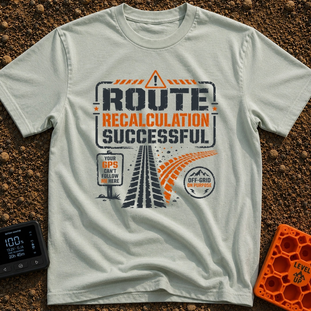 Route Recalc Success - T-Shirt in Bay - A distressed typography design showing the text "ROUTE RECALCULATION SUCCESSFUL"...