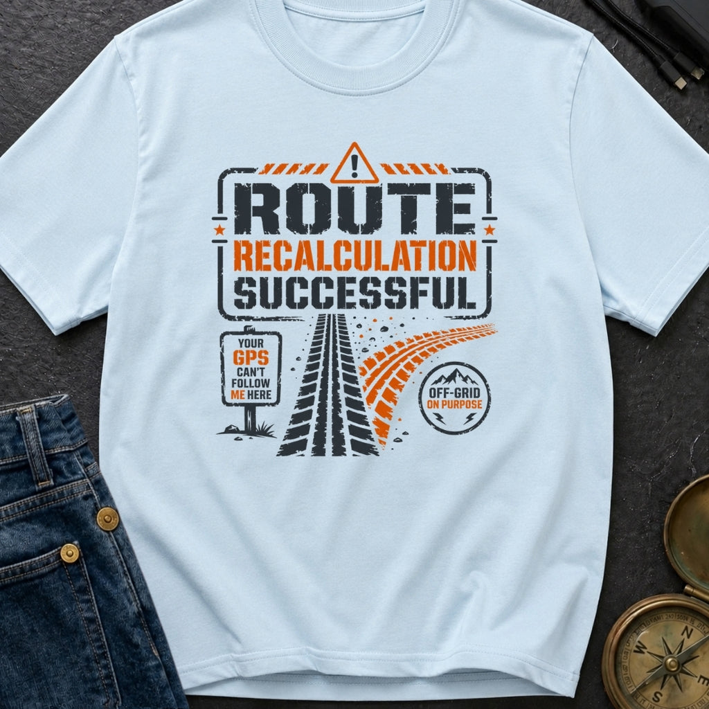 Route Recalc Success - T-Shirt